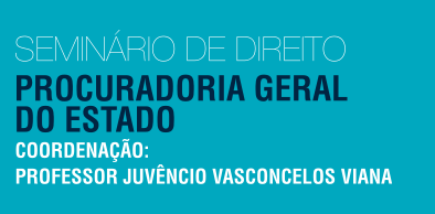 PGE-CE realiza Seminário de Direito