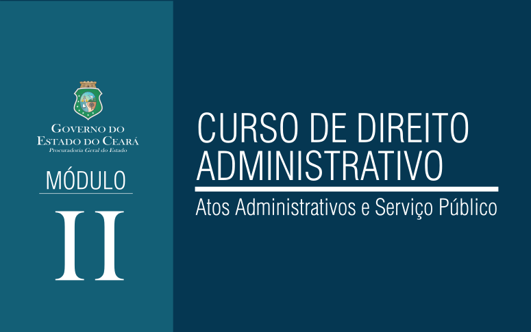 Curso de Direito Administrativo – Módulo II
