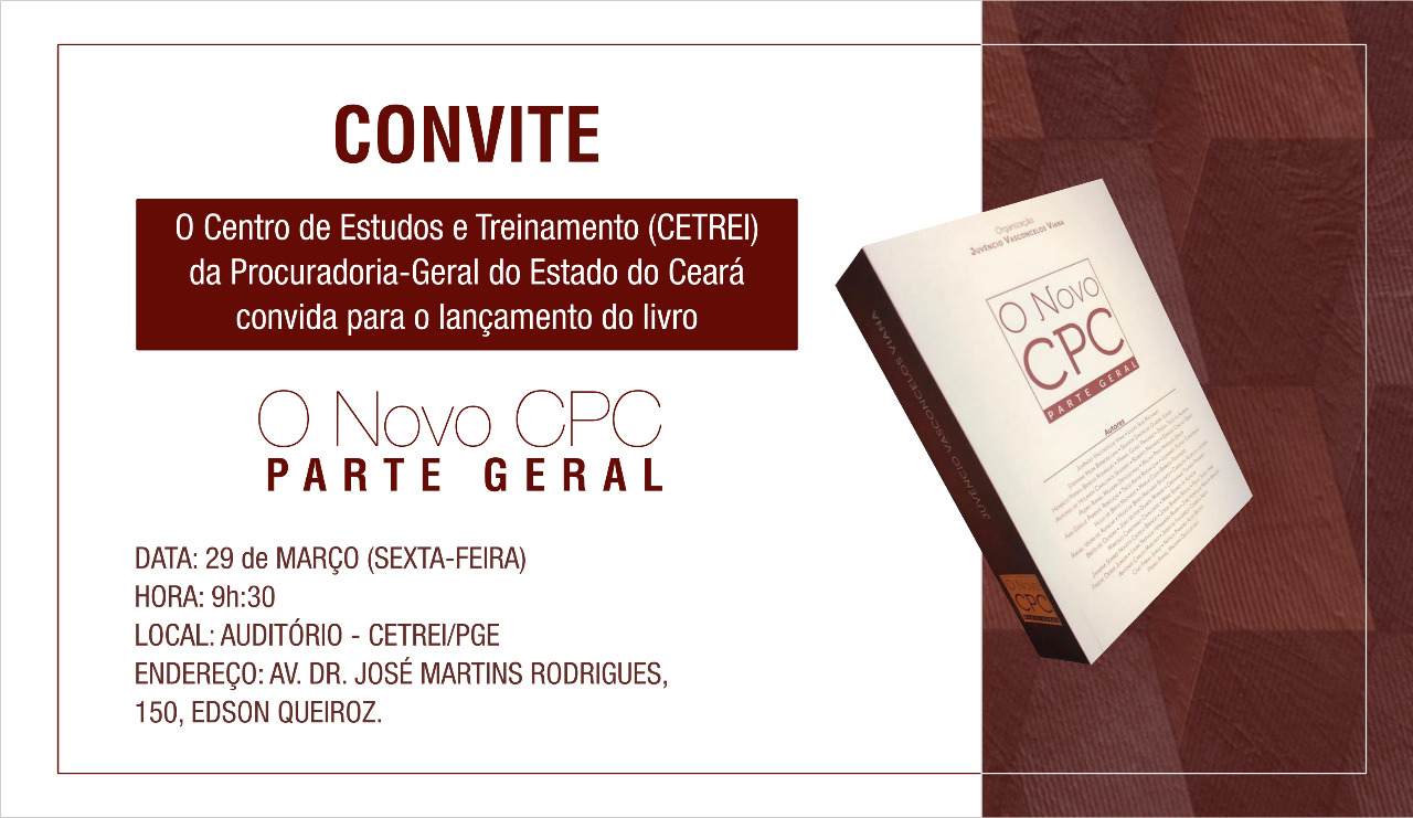 Cetrei/PGE-CE convida para lançamento do livro “O Novo CPC – Parte Geral”