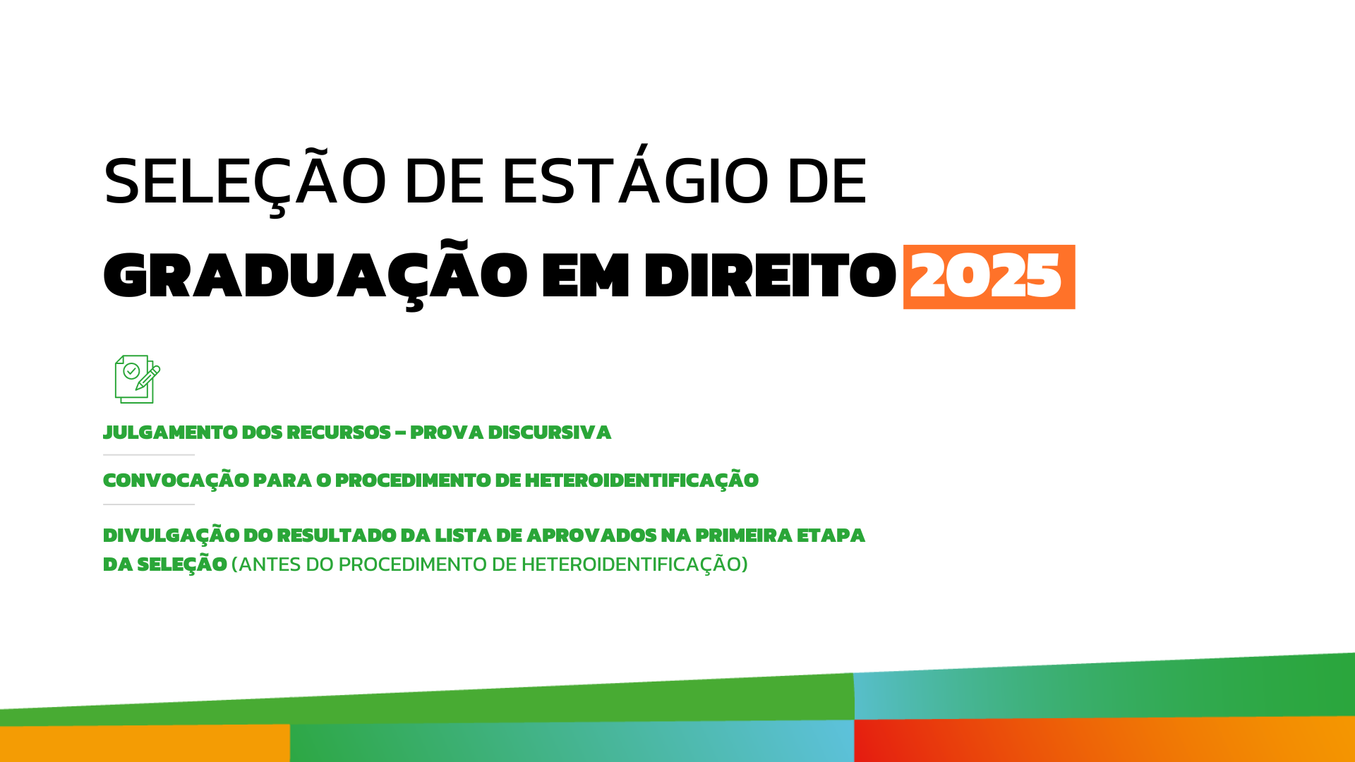 Novos resultados do certame de estágio já podem ser consultados