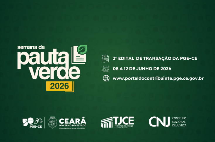 Pauta Verde: novo edital da PGE-CE facilita regularização de dívidas ambientais em parceria com TJCE e CNJ